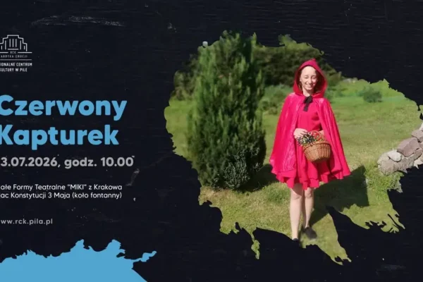 Spektakl „Czerwony Kapturek” na Placu Konstytucji 3 Maja w Pile