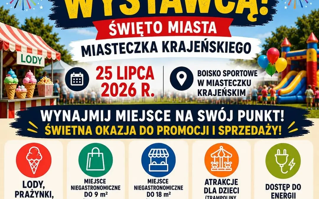 Zostań wystawcą podczas Święta Miasta Miasteczka Krajeńskiego – zgłoś się już dziś!