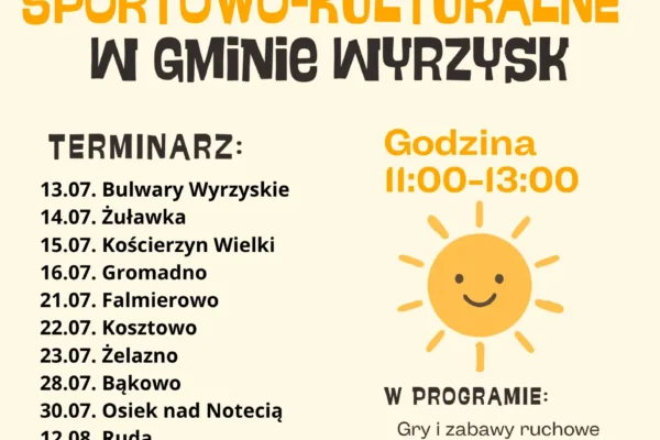 Wakacje Sportowo-Kulturalne w gminie Wyrzysk – harmonogram i atrakcje