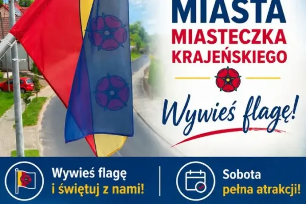 Wywieś flagę na IV Święto Miasta Miasteczka Krajeńskiego