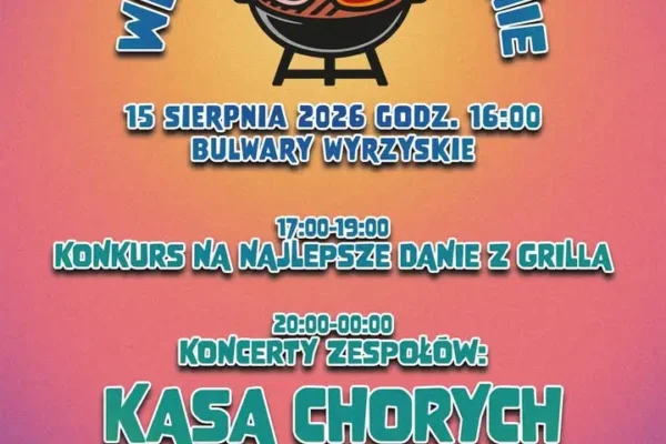 Wielkie Grillowanie w Wyrzysku: konkurs, koncerty i dobra zabawa 15 sierpnia