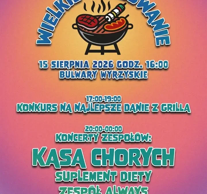 Wielkie Grillowanie w Wyrzysku: konkurs, koncerty i dobra zabawa 15 sierpnia