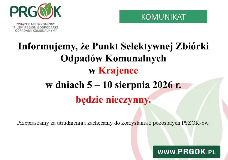 PSZOK w Krajence nieczynny w dniach 5-10 sierpnia