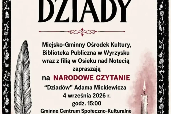 Narodowe Czytanie 2026 w Wyrzysku: „Dziady” Mickiewicza w Osieku nad Notecią