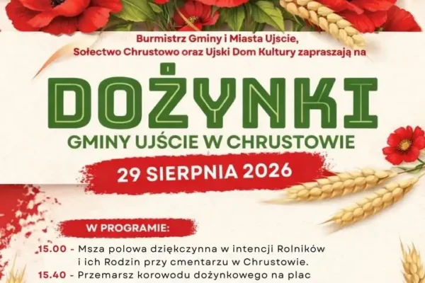 Dożynki Gminy Ujście w Chrustowie już jutro! Sprawdź program