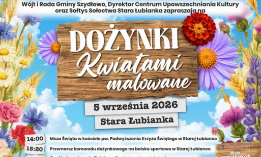 Dożynki „Kwiatami malowane” w Starej Łubiance – 5 września pełne kolorów i tradycji
