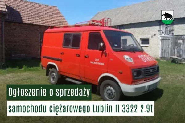 Gmina Łobżenica sprzeda strażackiego Lublina II – cena wywoławcza 2850 zł