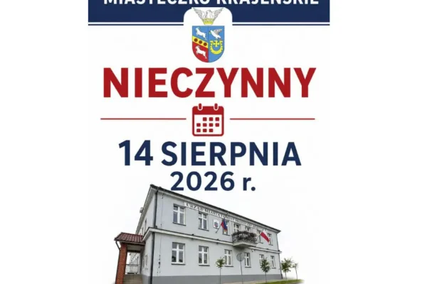 Urząd Miasta i Gminy Miasteczko Krajeńskie nieczynny 14 sierpnia
