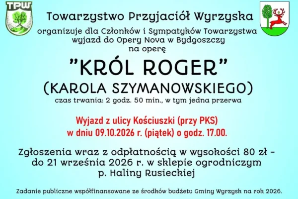 Wyjazd do Opery Nova w Bydgoszczy na „Króla Rogera” – zapisy do 21 września