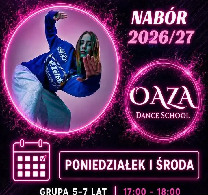 Nabór uzupełniający do grup tanecznych OAZA w Krajence