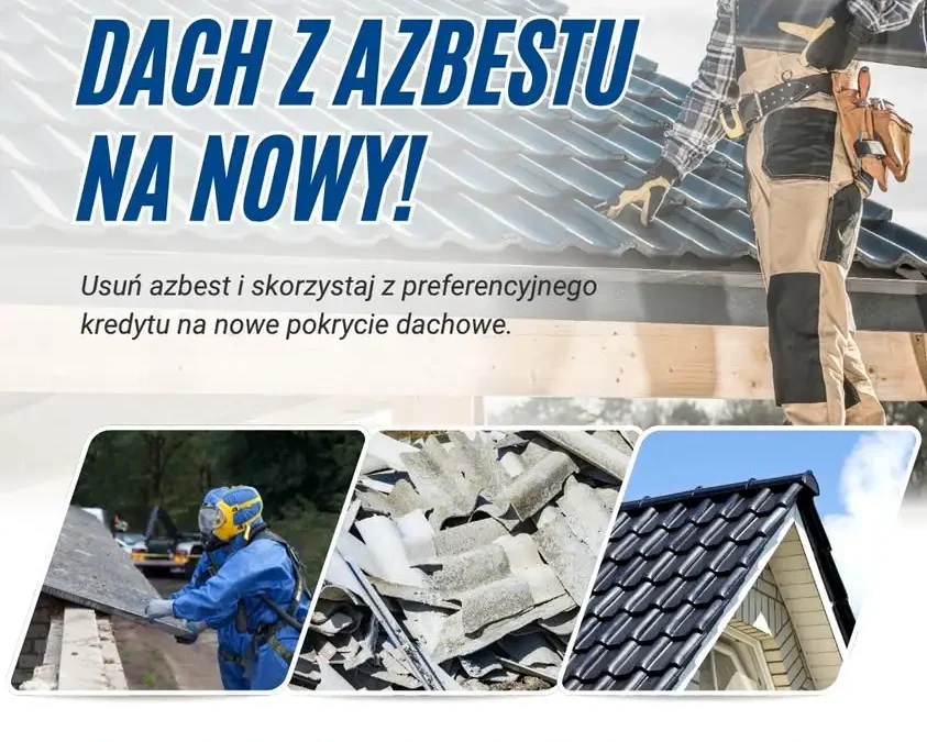 Preferencyjny kredyt na wymianę dachu z azbestu — WFOŚiGW w Poznaniu dopłaca do odsetek