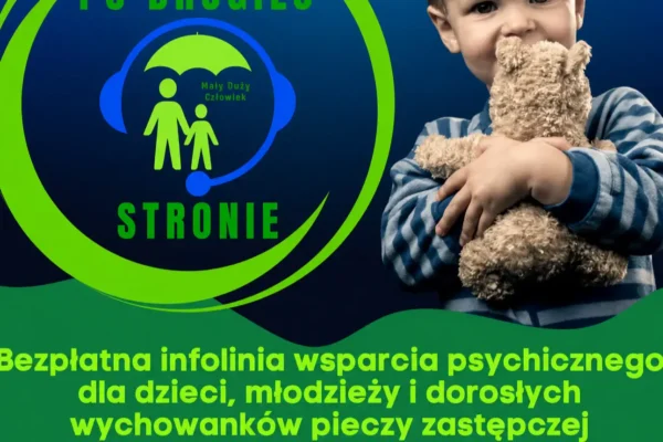 Nowa infolinia wsparcia psychicznego dla osób z doświadczeniem pieczy zastępczej