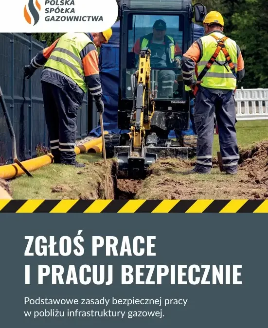 Bezpieczne Gazociągi: zgłoś prace ziemne, zanim uszkodzisz sieć gazową