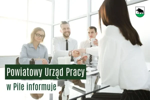 Powiatowy Urząd Pracy w Pile zaprasza na spotkania informacyjne i porady zawodowe