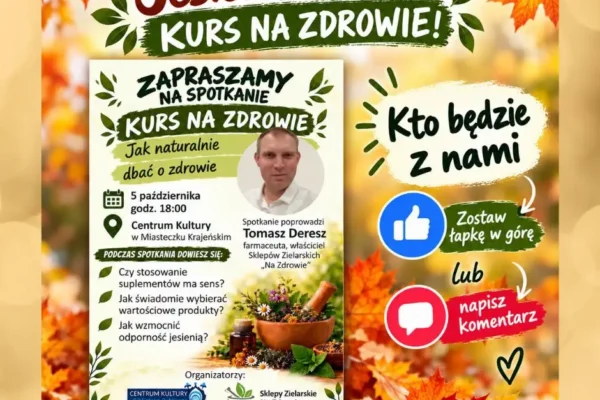 „Kurs na zdrowie” – spotkanie o naturalnej odporności jesienią w Miasteczku Krajeńskim
