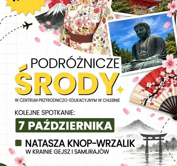 Podróżnicze Środy w Chlebnie: opowieść o Krainie Gejsz i Samurajów