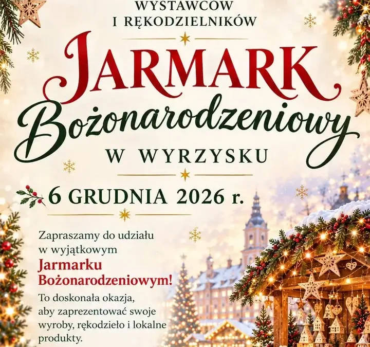 Jarmark Bożonarodzeniowy 2026 w Wyrzysku – ruszyły zapisy dla wystawców