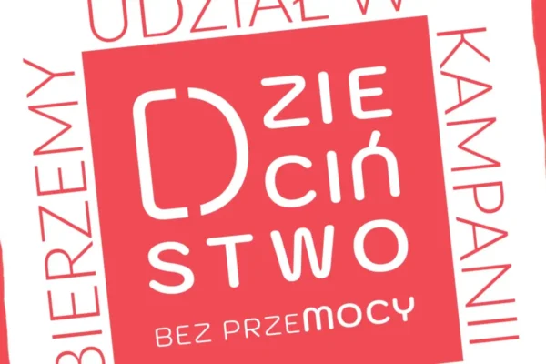 Piła włącza się w kampanię „Dzieciństwo bez Przemocy” – przed nami marsz i wystawa